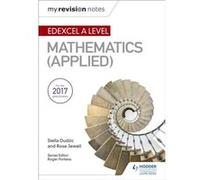 My Revision Notes: Edexcel A Level Maths (Applied) Inconnu (Auteur)