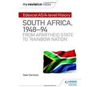 My Revision Notes: Edexcel AS/A-level History South Africa, 1948e94: from apartheid state to erainbow natione - [Version Originale] Inconnu (Auteur)