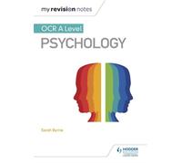 My Revision Notes: Ocr A Level Psychology
