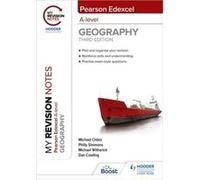 My Revision Notes Pearson Edexcel A level Geography Third Edition by Philly Simmons Michael Witherick Dan Cowling Michael Chiles Philly Simmons (Auteur)