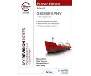 My Revision Notes Pearson Edexcel A level Geography Third Edition by Philly Simmons Michael Witherick Dan Cowling Michael Chiles Philly Simmons (Auteur)
