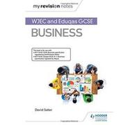 My Revision Notes: WJEC and Eduqas GCSE Business - [Version Originale] Inconnu (Auteur)