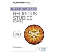 My Revision Notes WJEC Eduqas GCSE Religious Studies Route B - [Version Originale] Inconnu (Auteur)