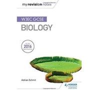 My Revision Notes: WJEC GCSE Biology - [Version Originale] Inconnu (Auteur)