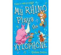 My Rhino Plays The Xylophone