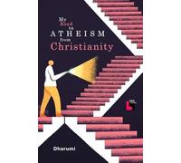 MY ROAD TO ATHEISM FROM CHRISTIANITY