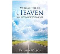 My Road Trip To Heaven