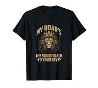 My ROAR'S The Soundtrack to Your Envy T-Shirt
