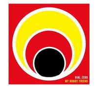 My Robot Friend - Dial Zero [Import]