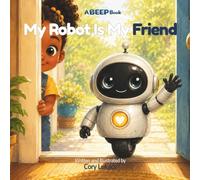 My Robot Is My Friend