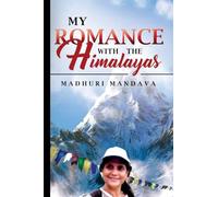 My Romance with the Himalayas
