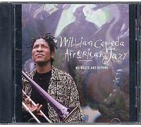 Cepeda, William - My Roots And Beyond