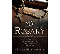 “My Rosary”: The Beloved Prayer of an Exorcist