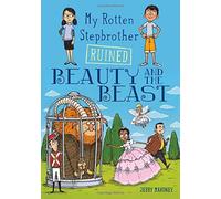 My Rotten Stepbrother Ruined Beauty And The Beast