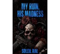 My Ruin, His Madness