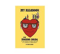 My Rulebook For Internet Dating
