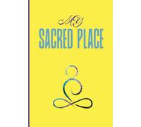My Sacred Place