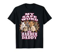 My Safe Word is Harder Daddy Funny Bootleg T-Shirt