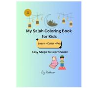 My salah coloring book for kids: Learn color pray easy steps to learn salah