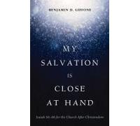 My Salvation Is Close At Hand