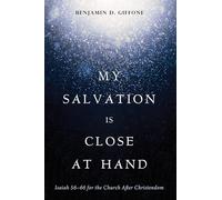 My Salvation Is Close at Hand