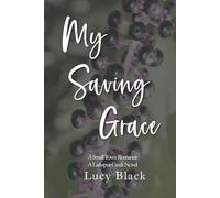 My Saving Grace: a Small Town Romance