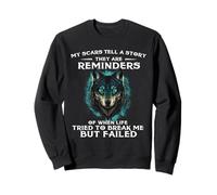 My Scars Tell A Story - Animal de la Faune des Loups Sweatshirt