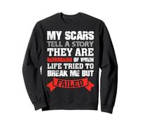 My Scars Tell A Story Battle Scars Sweatshirt
