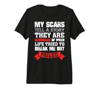 My Scars Tell A Story Battle Scars T-Shirt Haut de Gamme