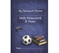 My School and homework study book: A School Planner to Support Organisation, Focus and Learning