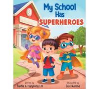 My School Has Superheroes: Because Kindness Is The Greatest Superpower
