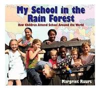 My School in the Rain Forest Margriet Ruurs (Auteur)