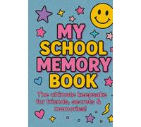 My School Memory Book: A retro 90s-inspired journal for fun, secrets & friendship!