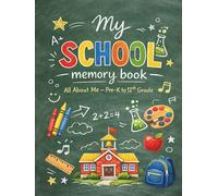 My School Memory Book Pre-K to 12th Grade: All About Me, Yearly Questionnaires & First and Last Day of School Keepsake Book - with Autographs and Photo Memories