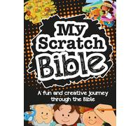 My Scratch Bible: A fun and creative journey through the Bible