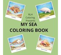 MY SEA COLORING BOOK: Relax and Unwind with Ocean-Themed Coloring Pages