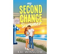 My Second Chance Summer: A Sweet Small Town Brother’s Best Friend Romance
