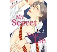 My Secret and Your Lie - Enen - Boy's Love - broché - Manga