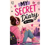 My Secret Diary for Teens: Colorful and safe place to write your thoughts, dreams and everyday moments.