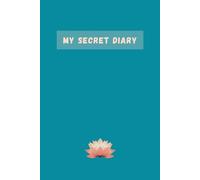 MY SECRET DIARY: Lotus Inspired Mindfulness Notebook for Calm Journaling & Personal Growth | Niki Flow Journal