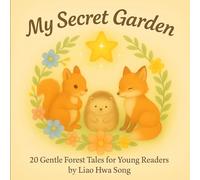 My Secret Garden: 20 Gentle Forest Tales for Young Readers