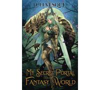 My Secret Portal To A Fantasy World Book 2