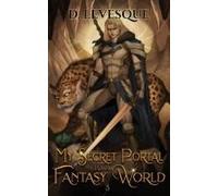 My Secret Portal To A Fantasy World Book 3