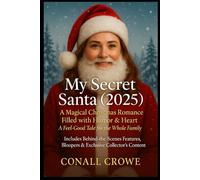 My Secret Santa (2025): A Magical Christmas Romance Filled with Humor & Heart | A Feel-Good Tale for the Whole Family | Includes Behind-the-Scenes Features, Bloopers & Exclusive Collector’s Content