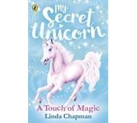 My Secret Unicorn: A Touch Of Magic