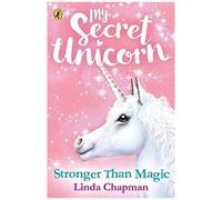 My Secret Unicorn: Stronger Than Magic