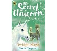 My Secret Unicorn: Twilight Magic