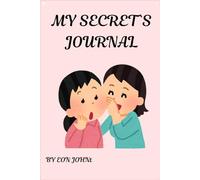 My secret's journal: Find peace and power within your innerself