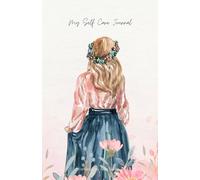 My Self Care Journal: Workbook, Mental Health & Personal Development Planner
