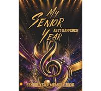 My Senior Year As It Happened Music Cover: Class of 2027 Senior Year Memory Book